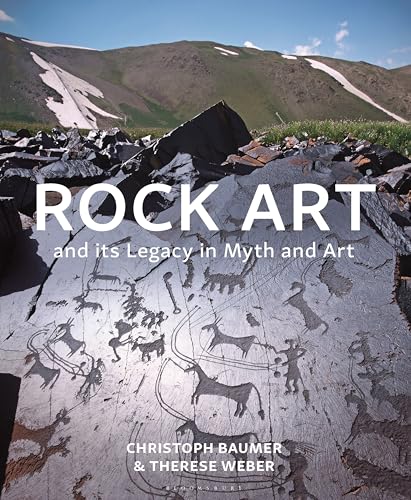 Rock Art and Its Legacy in Myth and Art: Petroglyphs from Eurasia, Arabia and Northern Africa (Hardcover)