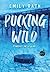 Pucking Wild - Etincelles sur glace - Tome 02 (broché) (02)