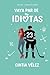 Vaya par de idiotas (Spanish Edition)