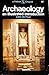 Archaeology: An Illustrated Introduction