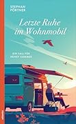 Letzte Ruhe im Wohnmobil: Ein Fall für Henry Kummer
