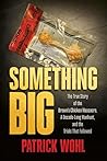 Something Big: Th...