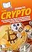 HowExpert Guide to Crypto: ...