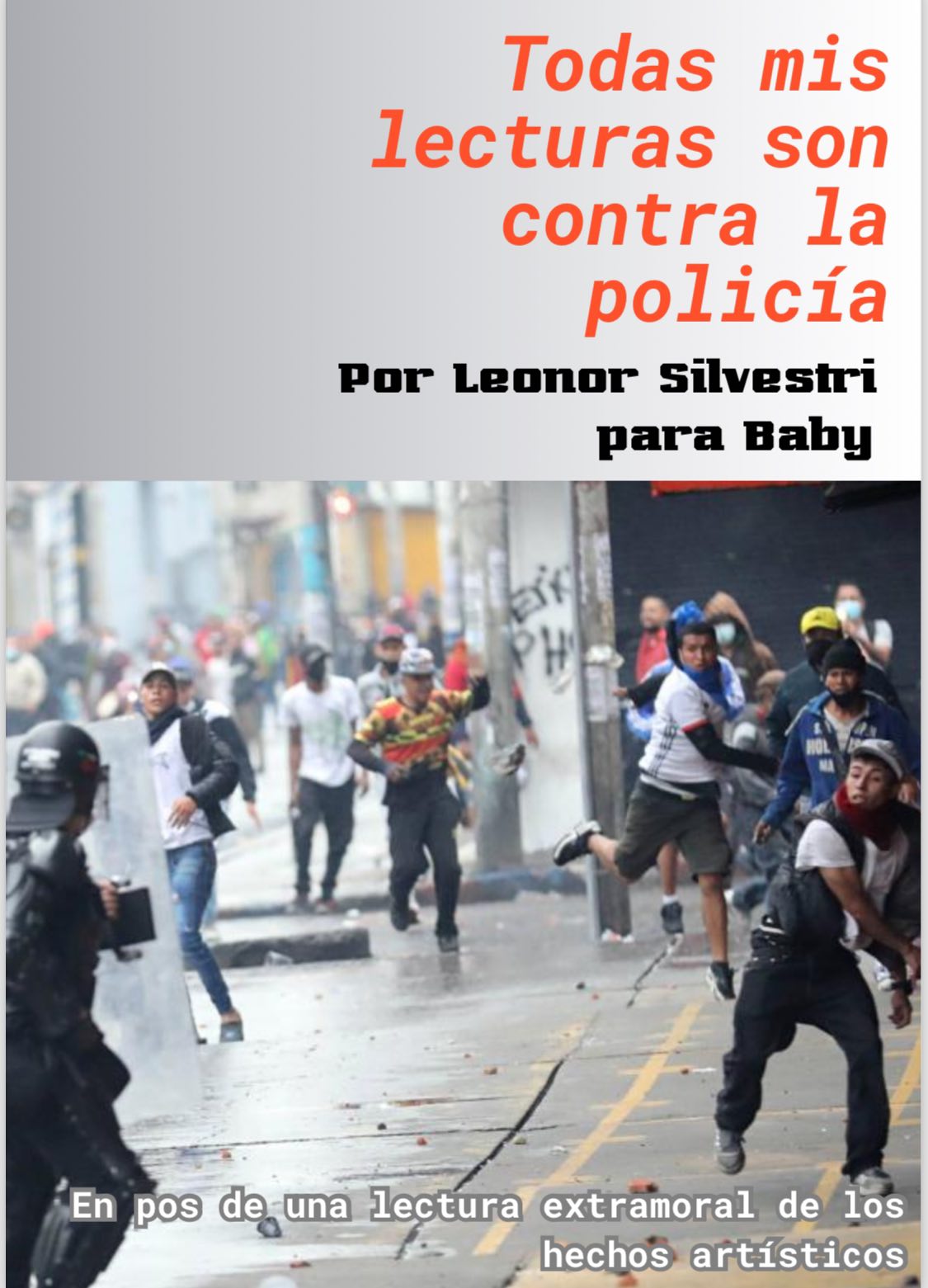 Todas mis lecturas son contra la policía: en pos de una lectura extramoral de los hechos artísticos