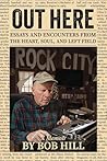 OUT HERE: Essays ...