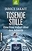 Tosende Stille by Janice Jakait