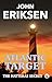Atlantic Target: The Hatter...