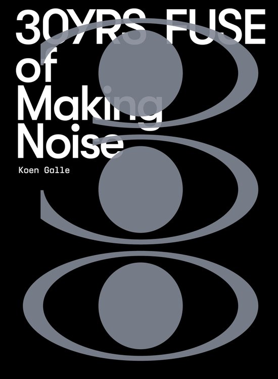 Fuse - 30yrs of Making Noise