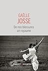 De nos blessures un royaume by Gaëlle Josse