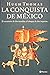 La conquista de México