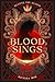 Blood Sings (Beyond the Glo...