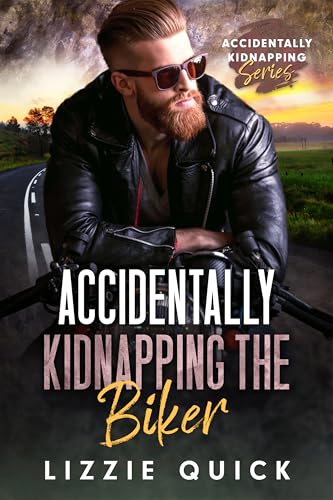 Accidentally Kidnapping the Biker (Accidentally Kidnapping)