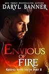 Envious of Fire