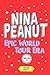 Nina Peanut: Epic World Tour Era (Nina Peanut, #3)