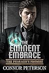 The Eminent Embrace (The Pharaoh's Promise, #5) The Eminent Embrace (The Pharaoh's Promise, #5)