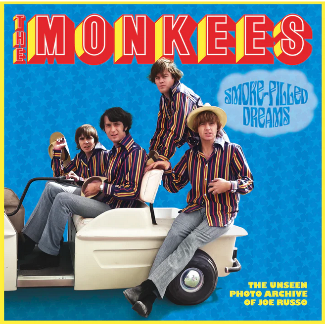 The Monkees Smoke-Filled Dreams: The Unseen Archive of Joe Russo