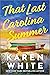 That Last Carolina Summer