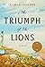 The Triumph of the Lions (I...