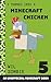 I Turned Into a Minecraft Chicken 5 by Wil Zombie