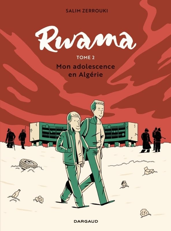 Rwama - Tome 2 - Mon adolescence en Algérie (1992-2000)