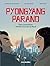 Pyongyang parano: Deux journalistes infiltrés en Corée du Nord - D'après une histoire vraie (French Edition)