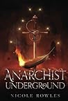 Anarchist Underground: A romantic fantasy political intrigue