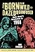 From Born to Be Wild to Dazed and Confused: Rock Music’s Revolution in 1968