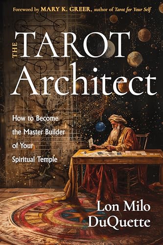 The Tarot Architect: How to Become the Master Builder of Your Spiritual Temple (Paperback)