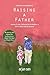 Raising a Father