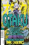 Otaku. La cultura che ci ha trasformato