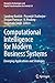Computational Intelligence for Modern Business Systems: Emerging Applications and Strategies (Disruptive Technologies and Digital Transformations for Society 5.0)