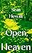 Open, Heaven
