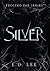SILVER: Book 4 of the Frost...