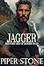 Jagger (Mountain Men of Danger Falls #2) by Piper Stone