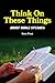 Think On These Things by Gene Frost