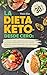LA DIETA KETO DESDE CERO: C...