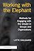 Working with the Elephant