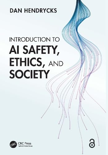 Introduction to AI Safety, Ethics, and Society (Hardcover)