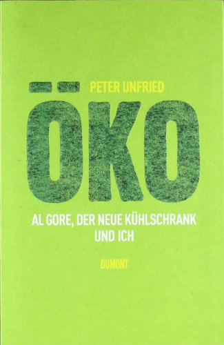 Ã Ko: Al Gore, Der Neue Kühlschrank Und Ich (Paperback)