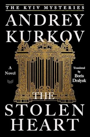 The Stolen Heart (Kyiv Mysteries, #2)