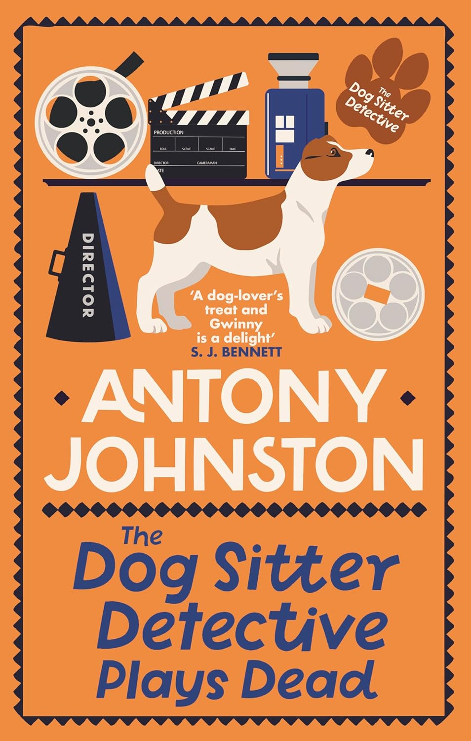 The Dog Sitter Detective Plays Dead (The Dog Sitter Detective, #3)