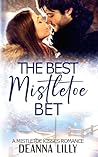 The Best Mistletoe Bet by Deanna Lilly