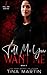 Tell Me You Want Me (Tell Me Series)