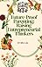 Future-Proof Parenting: Raising Entrepreneurial Thinkers: Empower Your Child to Innovate, Adapt, and Lead in a Changing World