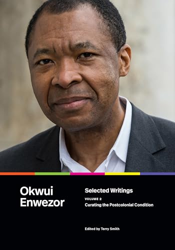 Selected Writings, Volume 2: Curating the Postcolonial Condition (Paperback)