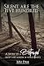 Silent Are The Five Hundred by JOHN DION