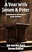 A Year with James and Peter: 52 Full Sermons Covering the Books of James and 1 & 2 Peter (Biblical Sermon Series Book #12)