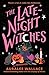 The Late-Night Witches