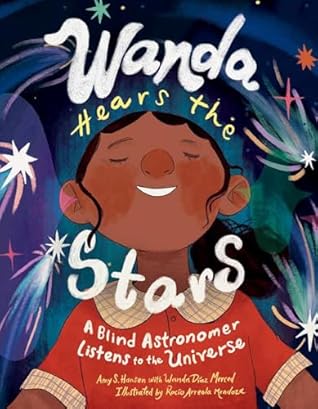 Wanda Hears the Stars: A Blind Astronomer Listens to the Universe