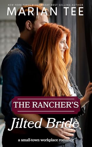 The Rancher's Jilted Bride (Billionaires of Evergreen, Texas)